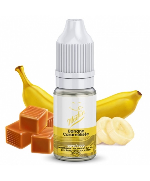 E liquide Banane Caramélisée Machin | Banane Caramel