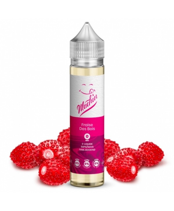 E liquide Fraise Des Bois Machin 50ml